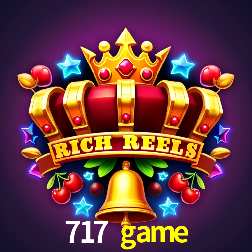 Explore as vantagens do 717 game: serviço profissional e confiabilidade